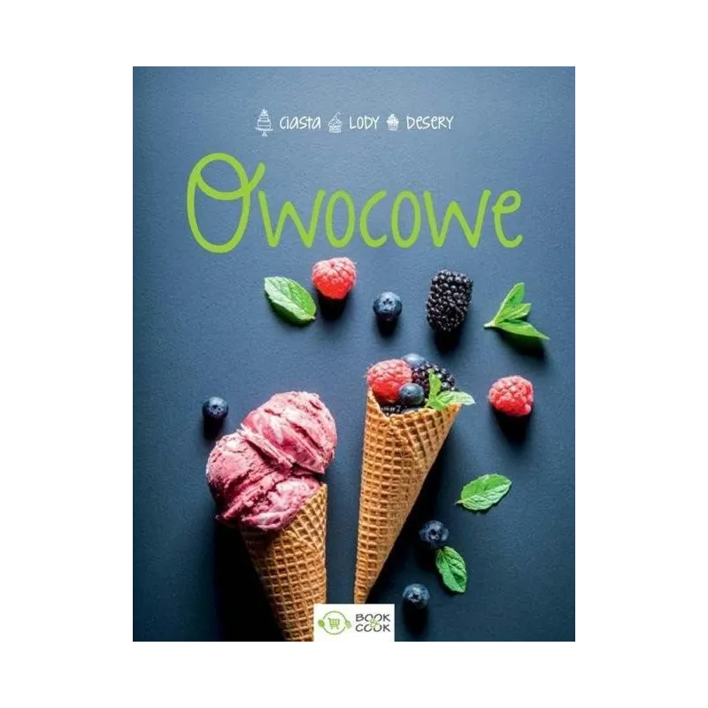OWOCOWE LODY DESERY CIASTA - Olimp Media