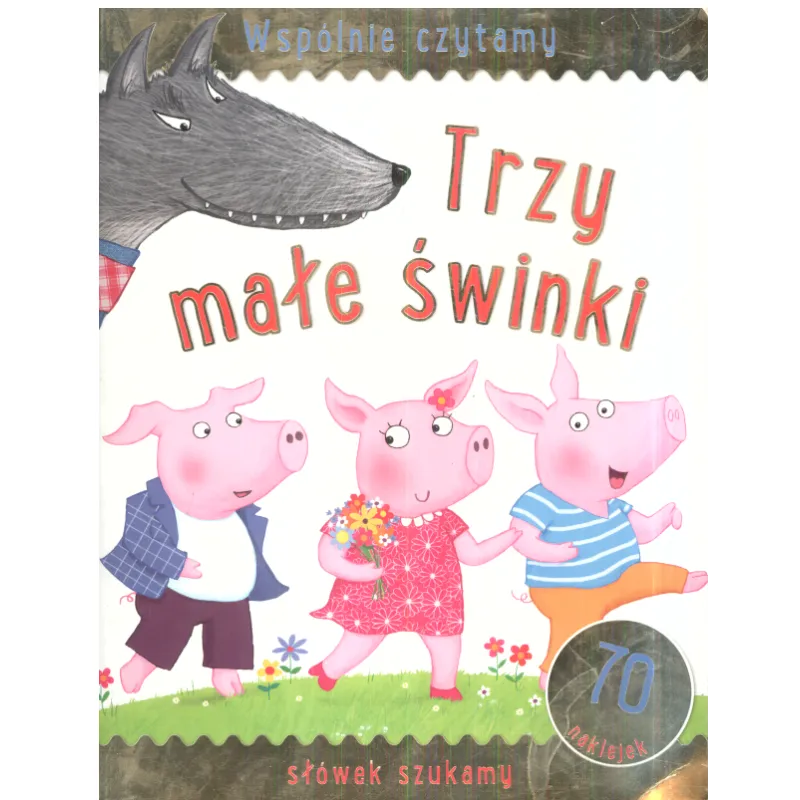 TRZY MAŁE ŚWINKI WSPÓLNIE CZYTAMY SŁÓWEK SZUKAMY - Olesiejuk