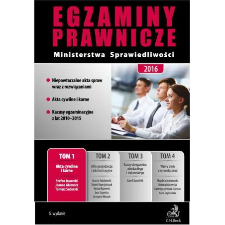 EGZAMINY PRAWNICZE MINISTERSTWA SPRAWIEDLIWOŚCI 2016 T1 AKTA CYWILNE I KARNE - C.H.Beck