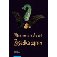ZAGADKA SYREN Włodzimierz Appel - Wydawnictwo Naukowe UMK