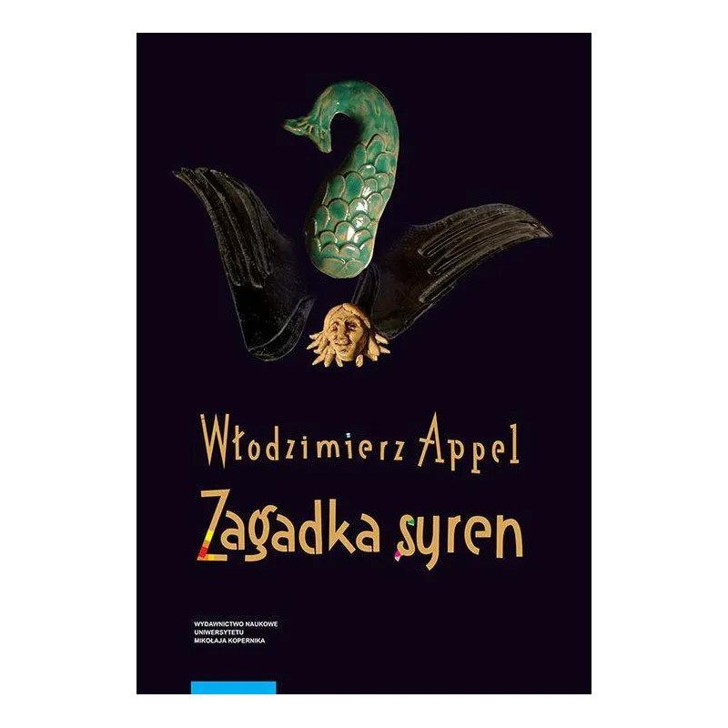 ZAGADKA SYREN Włodzimierz Appel - Wydawnictwo Naukowe UMK