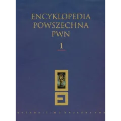 ENCYKLOPEDIA POWSZECHNA PWN 1 - PWN