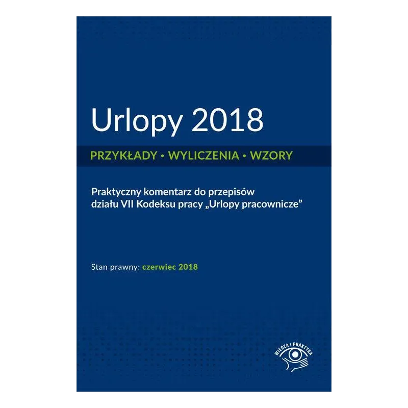 URLOPY 2018 PRZYKŁADY WYLICZENIA WZORY - Wiedza i Praktyka