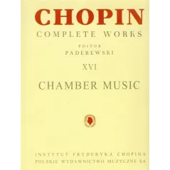 UTWORY KAMERALNE CW XVI CHOPIN Ignacy Paderewski - Polskie Wydawnictwo Muzyczne SA