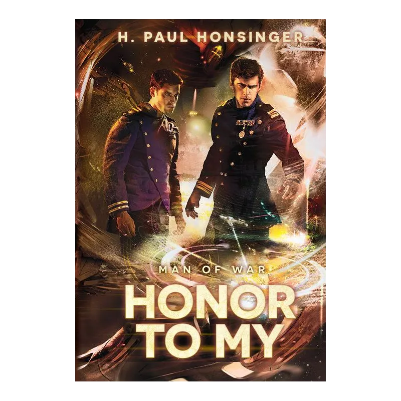 MAN OF WAR HONOR TO MY H. Paul Honsinger - Drageus