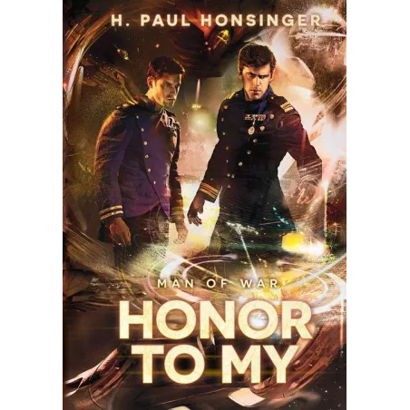 MAN OF WAR HONOR TO MY H. Paul Honsinger - Drageus