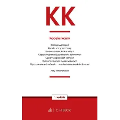 KODEKS KARNY ORAZ USTAWY TOWARZYSZĄCE - C.H.Beck