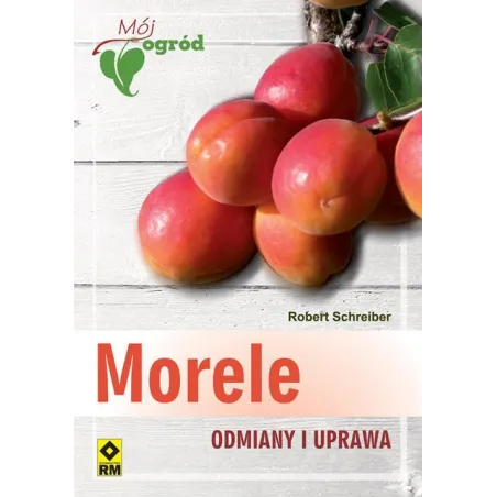 Morele. Odmiany I Uprawa