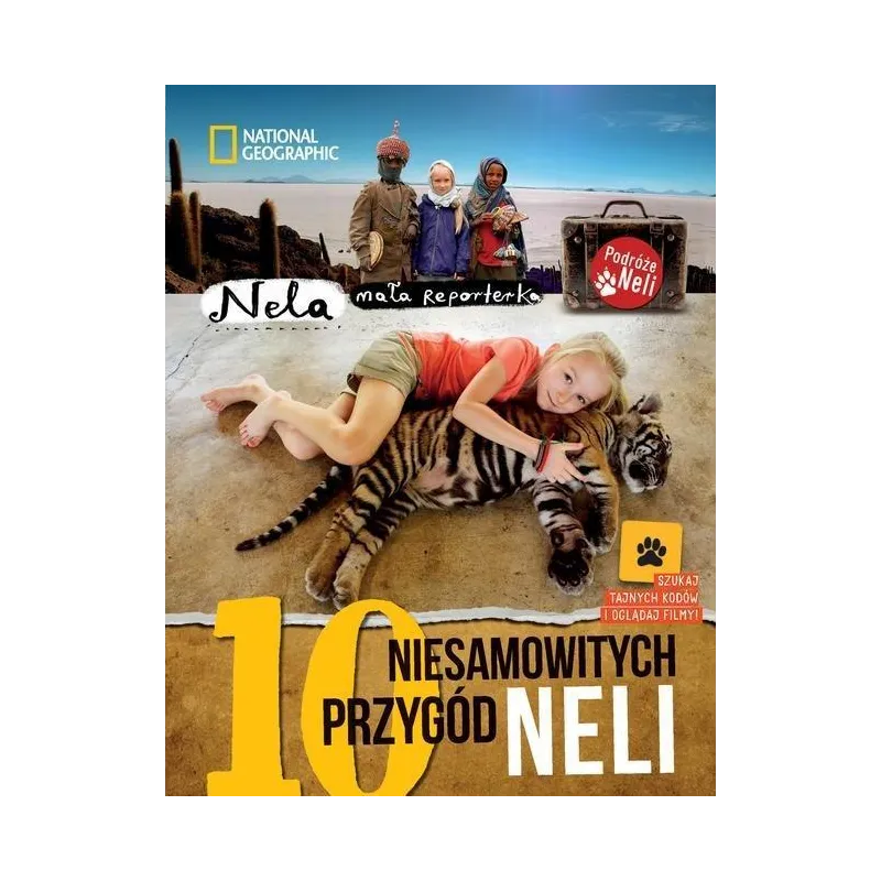 10 NIESAMOWITYCH PRZYGÓD NELI Nela Mała Reporterka 7+ - National Geographic