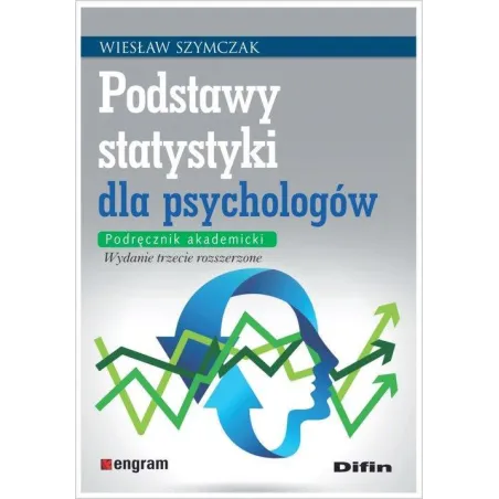PODSTAWY STATYSTYKI DLA PSYCHOLOGÓW Wiesław Szymczak - Difin