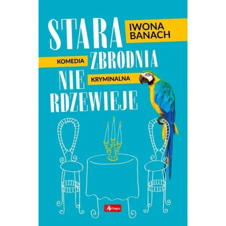 STARA ZBRODNIA NIE RDZEWIEJE - Dragon