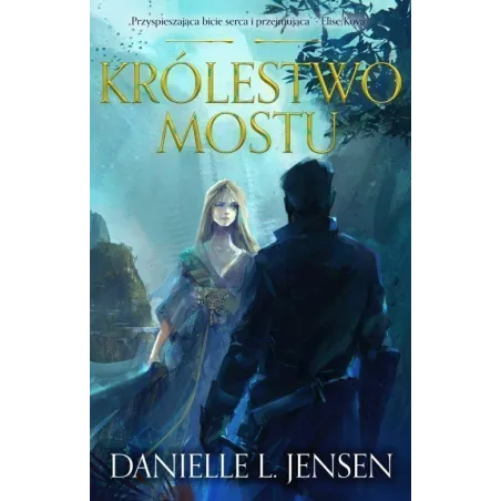KRÓLESTWO MOSTU Danielle L. Jensen - Galeria Książki