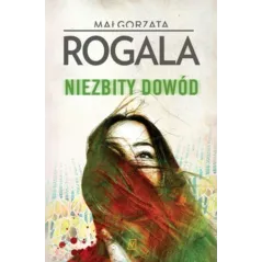 NIEZBITY DOWÓD Małgorzata Rogala - Czwarta Strona