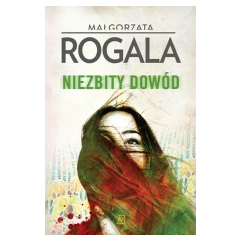 NIEZBITY DOWÓD Małgorzata Rogala - Czwarta Strona