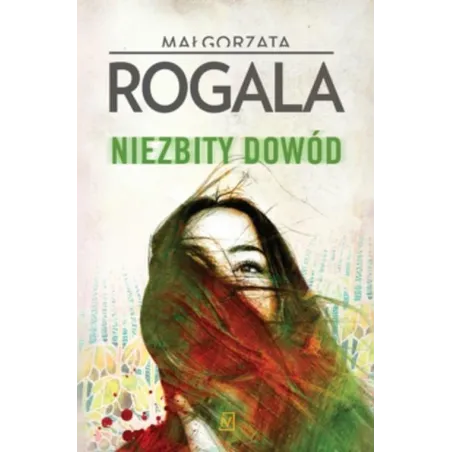 NIEZBITY DOWÓD Małgorzata Rogala - Czwarta Strona