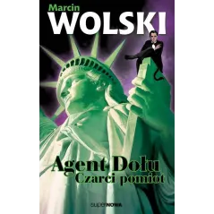 AGENT DOŁU CZARCI POMIOT Marcin Wolski - SuperNowa