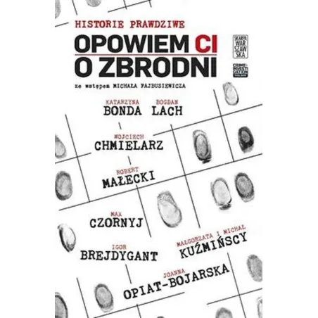HISTORIE PRAWDZIWE OPOWIEM CI O ZBRODNI - Skarpa Warszawska
