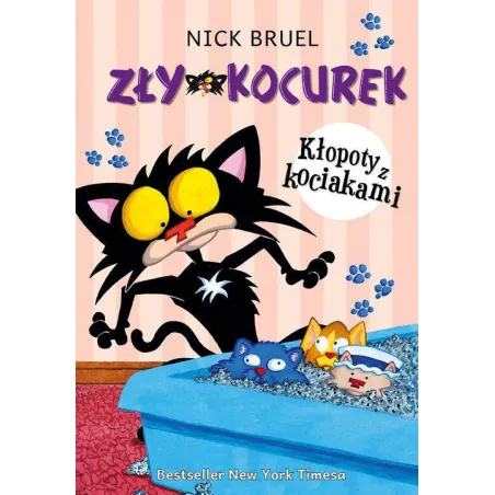 ZŁY KOCUREK KŁOPOTY Z KOCIAKAMI Nick Bruel - Mamania
