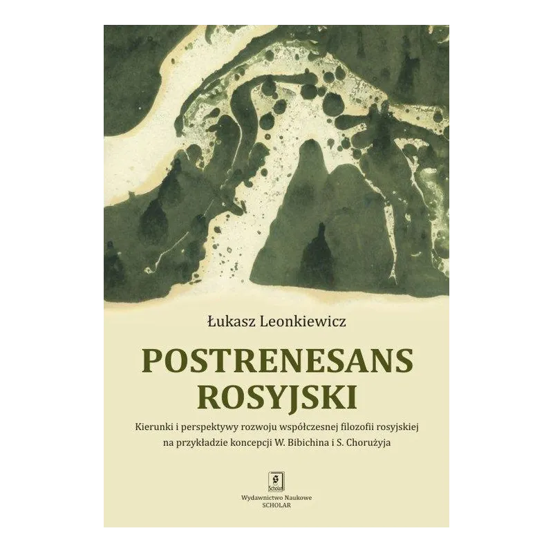 POSTRENESANS ROSYJSKI Łukasz Leonkiewicz - Scholar