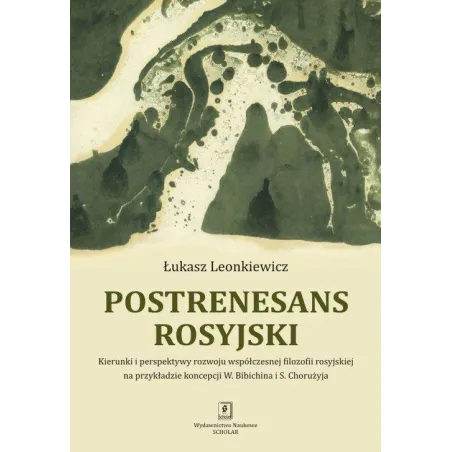POSTRENESANS ROSYJSKI Łukasz Leonkiewicz - Scholar