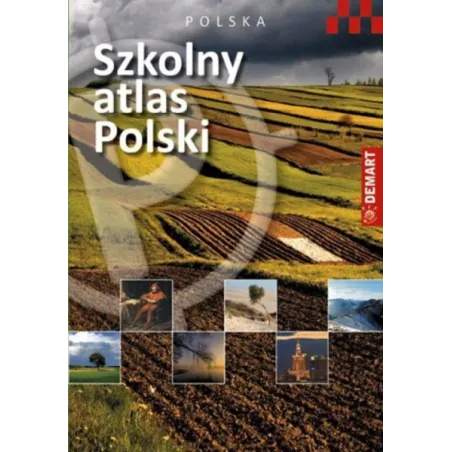 Szkolny Atlas Polski Szkolny Atlas Polski