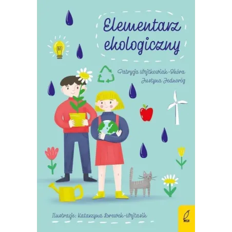ELEMENTARZ EKOLOGICZNY Patrycja Wojtkowiak-Skóra - Wilga