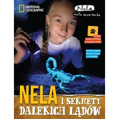 NELA I SEKRETY DALEKICH LĄDÓW Nela Mała Reporterka - Burda Książki