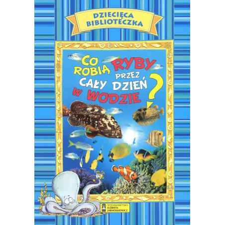 Co Robią Ryby Przez Cały Dzień W Wodzie? Co Robią Ryby Przez Cały Dzień W Wodzie?