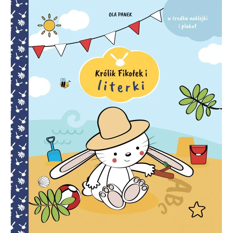 KRÓLIK FIKOŁEK I LITERKI 4+ Ola Panek - Olesiejuk