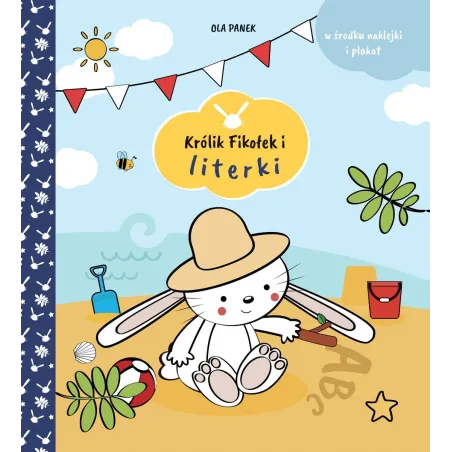 KRÓLIK FIKOŁEK I LITERKI 4+ Ola Panek - Olesiejuk