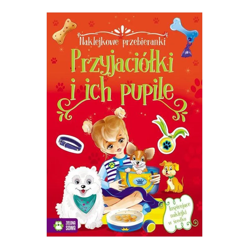 NAKLEJKOWE PRZEBIERANKI PRZYJACIÓŁKI I ICH PUPILE - Zielona Sowa