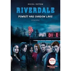 POWRÓT NAD SHADOW LAKE RIVERDALE 2 Micol Ostow - Feeria Young