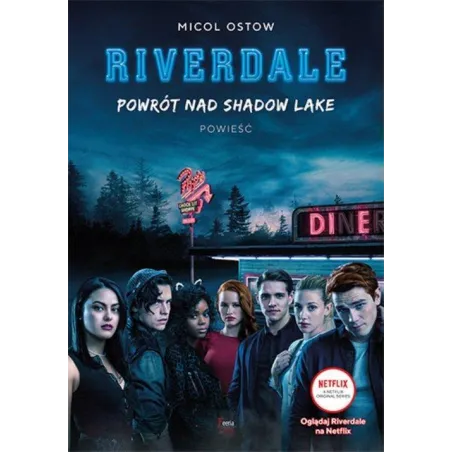 POWRÓT NAD SHADOW LAKE RIVERDALE 2 Micol Ostow - Feeria Young