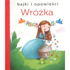 BAJKI I OPOWIEŚCI WROŻKA - Olesiejuk