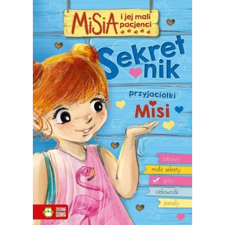 MISIA I JEJ MALI PACJENCI SEKRETNIK PRZYJACIÓŁKI MISI 6+ - Zielona Sowa