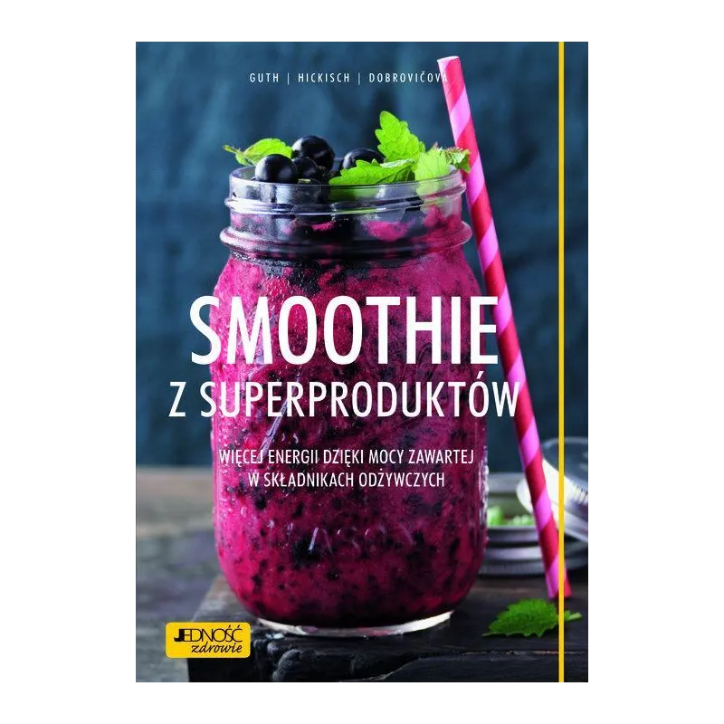 SMOOTHIE Z SUPERPRODUKTÓW Christian Guth - Jedność