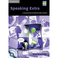 SPEAKING EXTRA RESOURCE BOOK + CD Mick Gammidge - Cambridge University Press