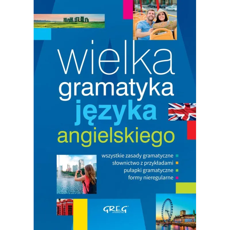 WIELKA GRAMATYKA JĘZYKA ANGIELSKIEGO Jacek Paciorek - Greg
