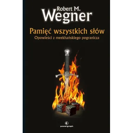 PAMIĘĆ WSZYSTKICH SŁÓW Robert. M Wegner - Powergraph