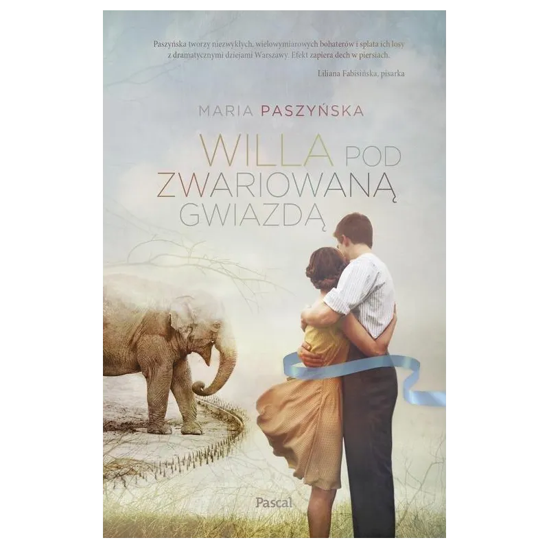 WILLA POD ZWARIOWANĄ GWIAZDĄ Maria Paszyńska - Pascal