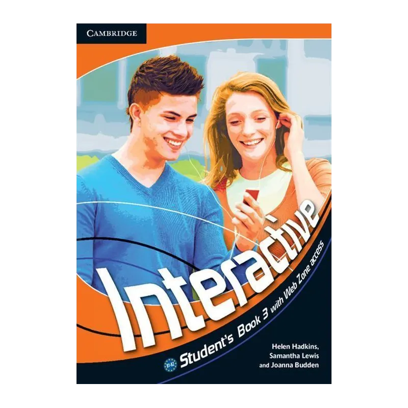 INTERACTIVE 3 STUDENTS BOOK WITH WEB ZONE ACCESS Helen Hadkins - Cambridge University Press