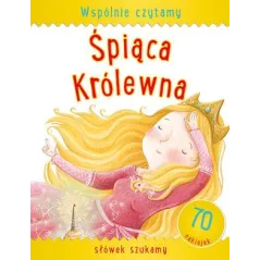 WSPÓLNIE CZYTAMY ŚPIĄCA KRÓLEWNA - Olesiejuk
