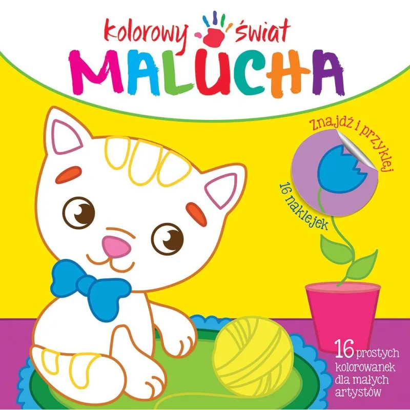 KOLOROWY ŚWIAT MALUCHA. ZNAJDŹ I PRZYKLEJ 2+ - Olesiejuk