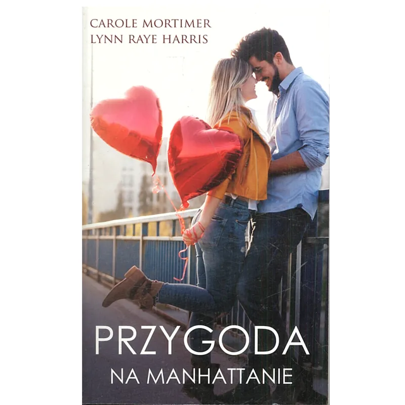 PRZYGODA NA MANHATTANIE Lynn Harris Raye, Carole Mortimer - HarperCollins