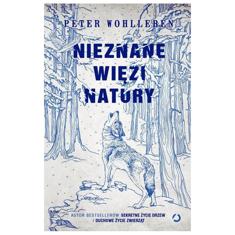 NIEZNANE WIĘZI NATURY Peter Wohlleben - Otwarte