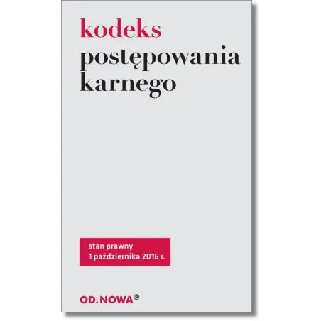 Kodeks Postępowania Karnego Kodeks Postępowania Karnego