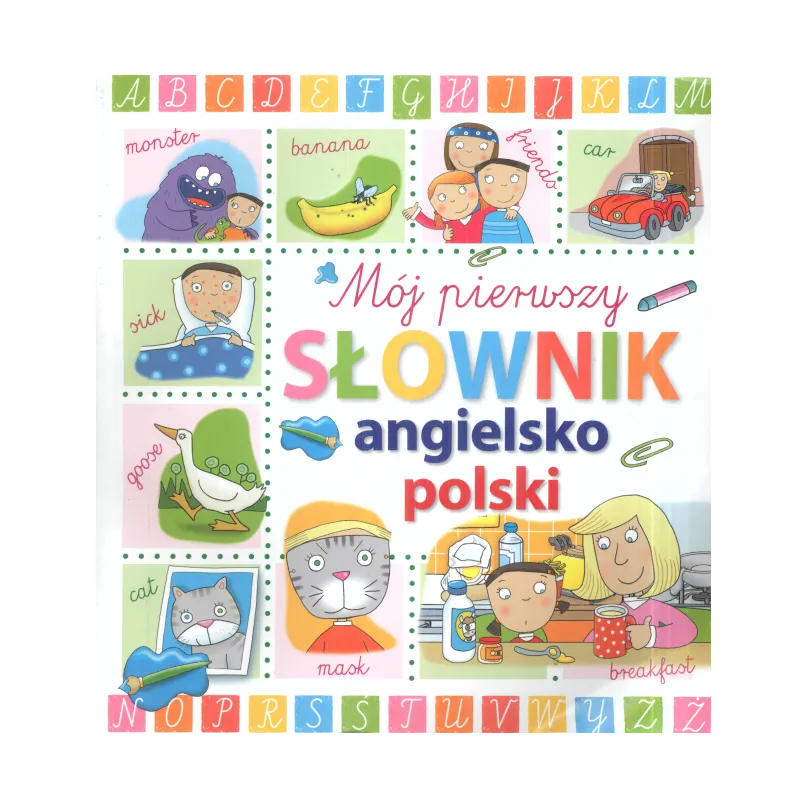 MÓJ PIERWSZY SŁOWNIK ANGIELSKO-POLSKI Laura Aceti - Olesiejuk