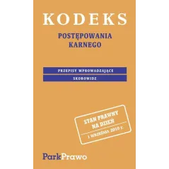KODEKS POSTĘPOWANIA KARNEGO PRZEPISY WPROWADZAJĄCE - PWN