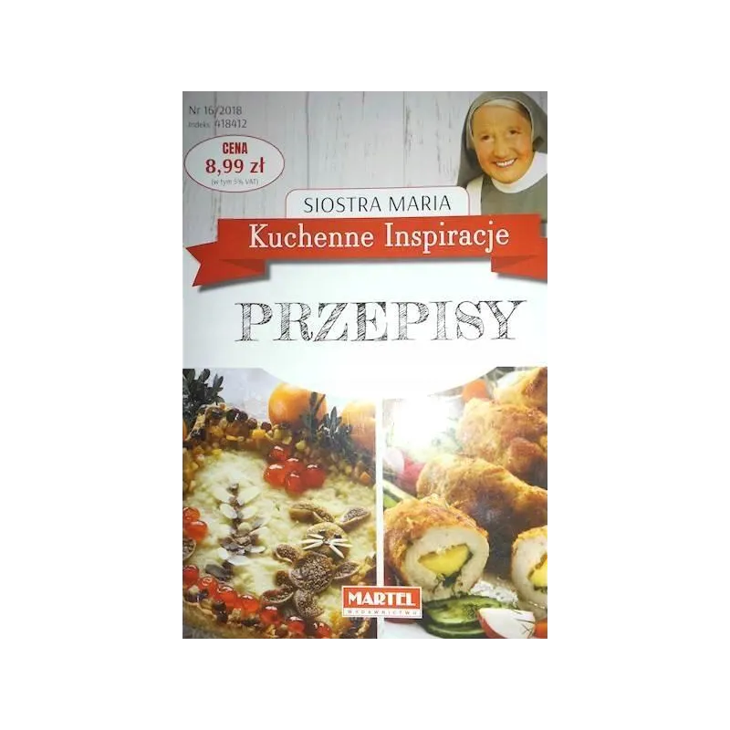 KUCHENNE INSPIRACJE PRZEPISY Maria Goretti Guziak - Martel