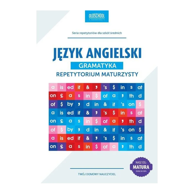 JĘZYK ANGIELSKI GRAMATYKA REPETYTORIUM MATURZYSTY Anna Treger - Lingo